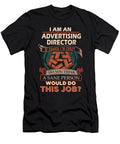 1 Advertising Director We Do Precision Job Gift Item Shi Hu Kang T-Shirt
