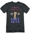 1 Always Practice Safe Sets Matthew Chan T-Shirt