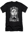 1 Be the Best Version of You Jacob Zelazny T-Shirt