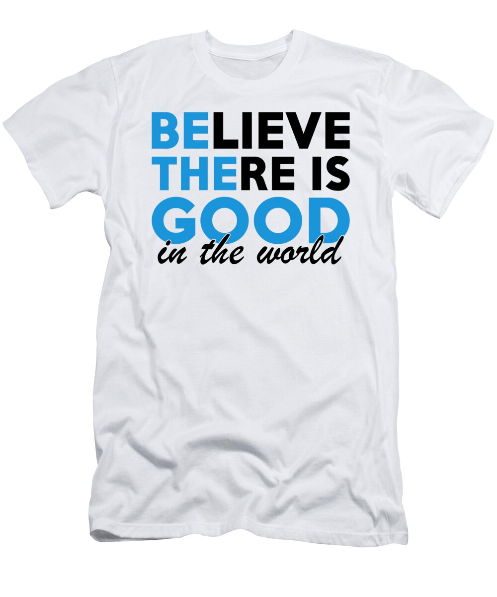 1 Believe There Is Good in the World Be the Good Jensen Cena T-Shirt