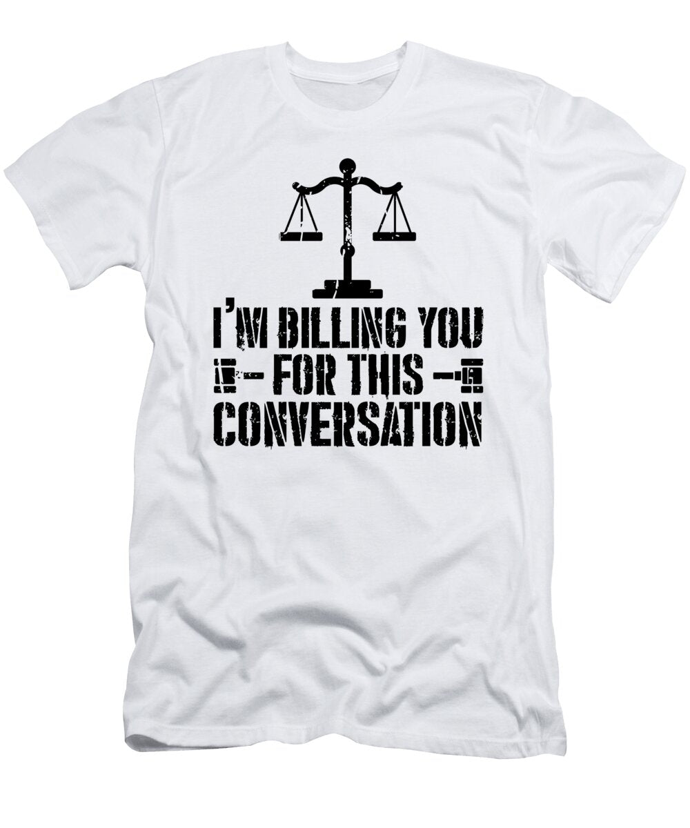 1 Billing Legal Assistant Attorney Lawyer Funny Florian Dold Art T-Shirt
