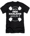 1 Boy That Escalated Quickly Shawn Hempel T-Shirt