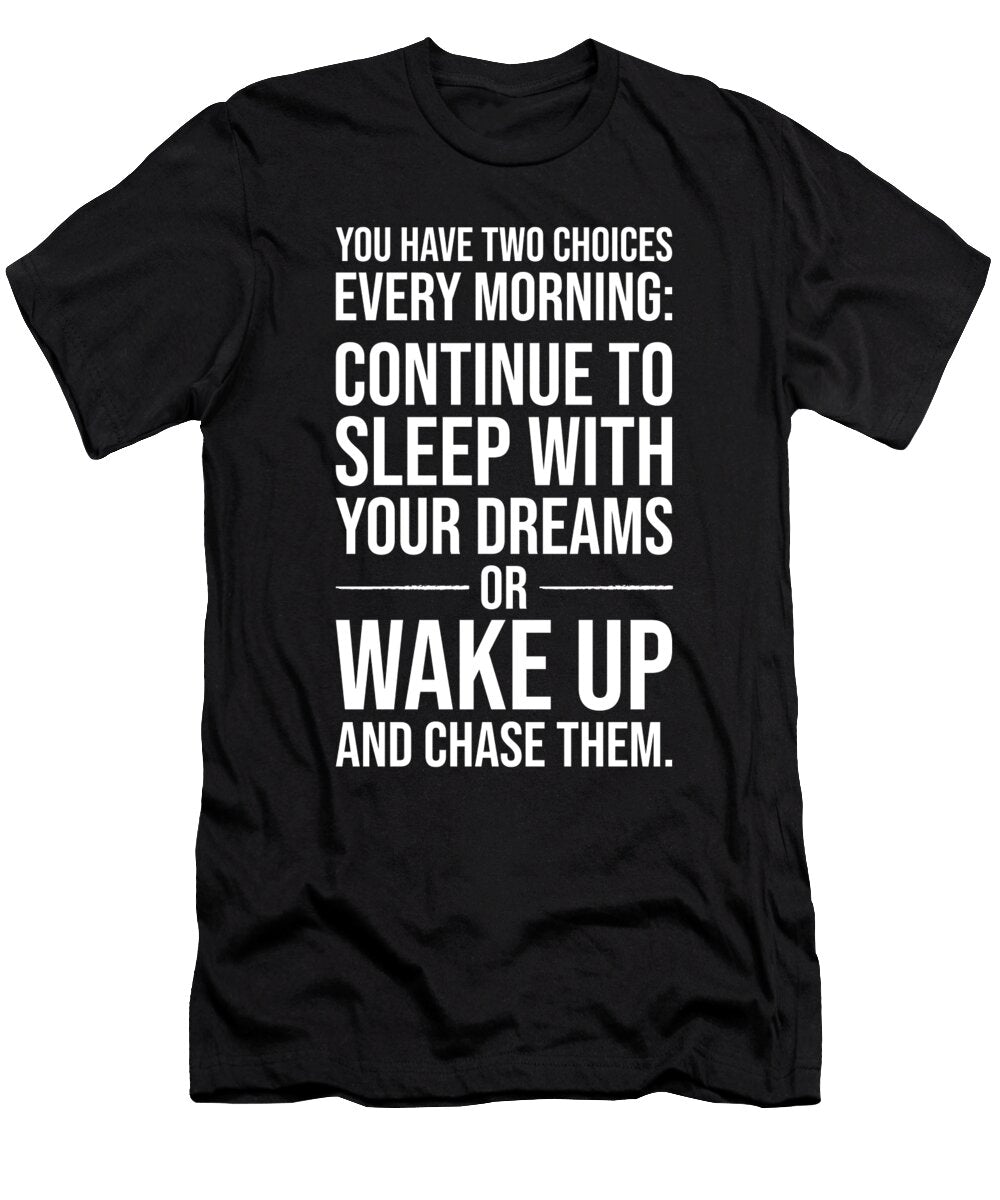 1 Chase Your Dream Gym Hustle Success Motivational Matthew Chan T-Shirt