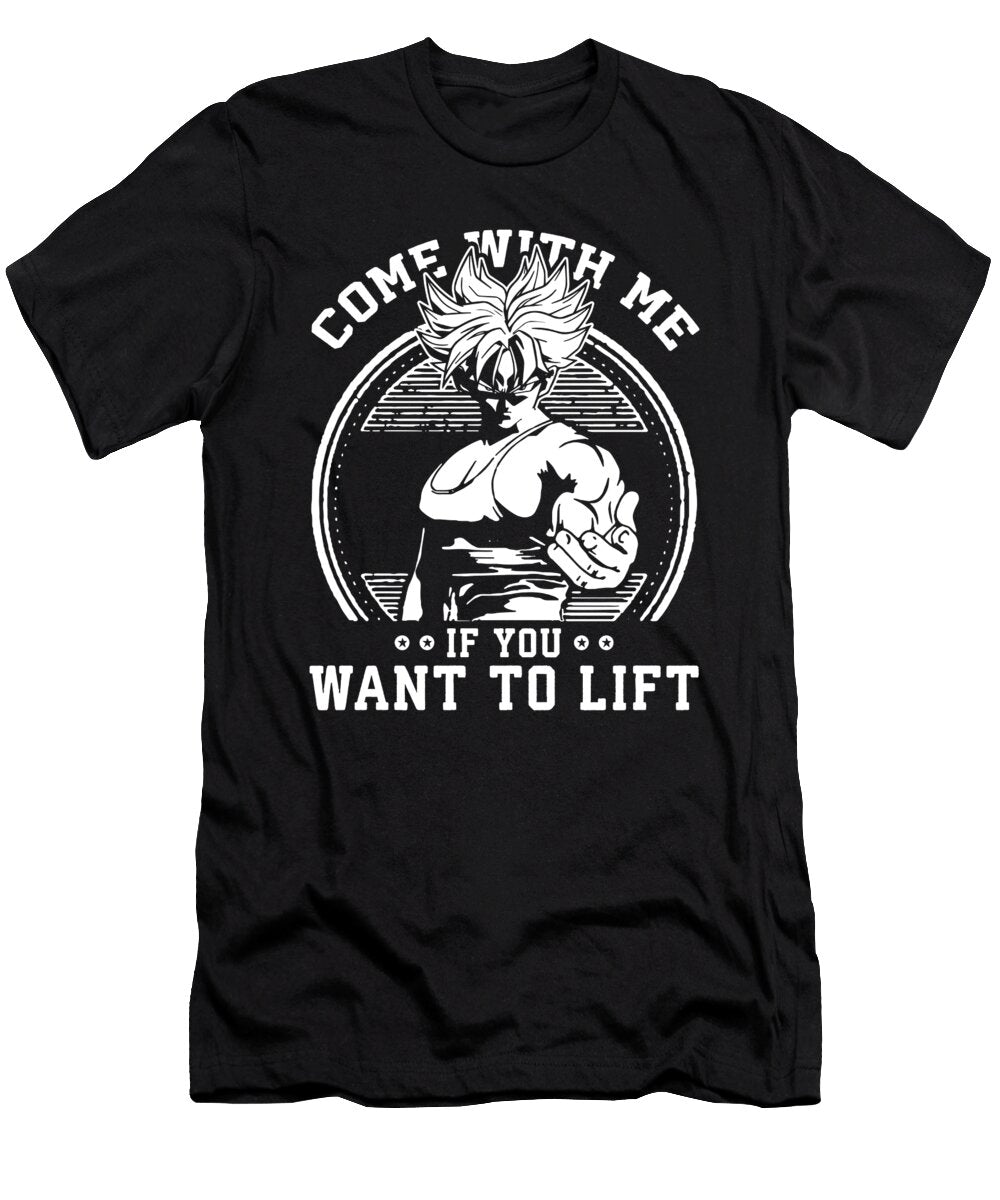 1 Come with Me If You Want to Lift Matthew Chan T-Shirt