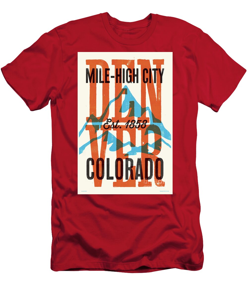1 Denver Rustic Letterpress Style Poster Jim Zahniser T-Shirt
