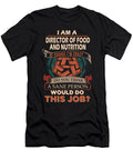 1 Director of Food and Nutrition We Do Precision Job Gift Item Shi Hu Kang T-Shirt