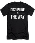 1 Discipline Is the Way Gym Hustle Success Matthew Chan T-Shirt
