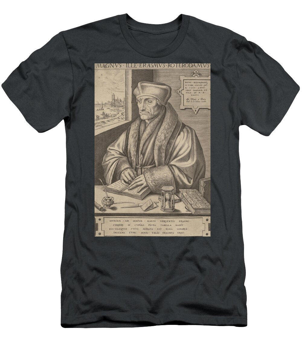 1 Erasmus of Rotterdam Frans Huys After Hans Holbein the Younger T-Shirt