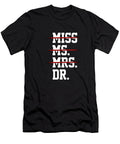 1 Female Doctor Phd Dr Medical Degree Doctorate Gift Muc Designs T-Shirt