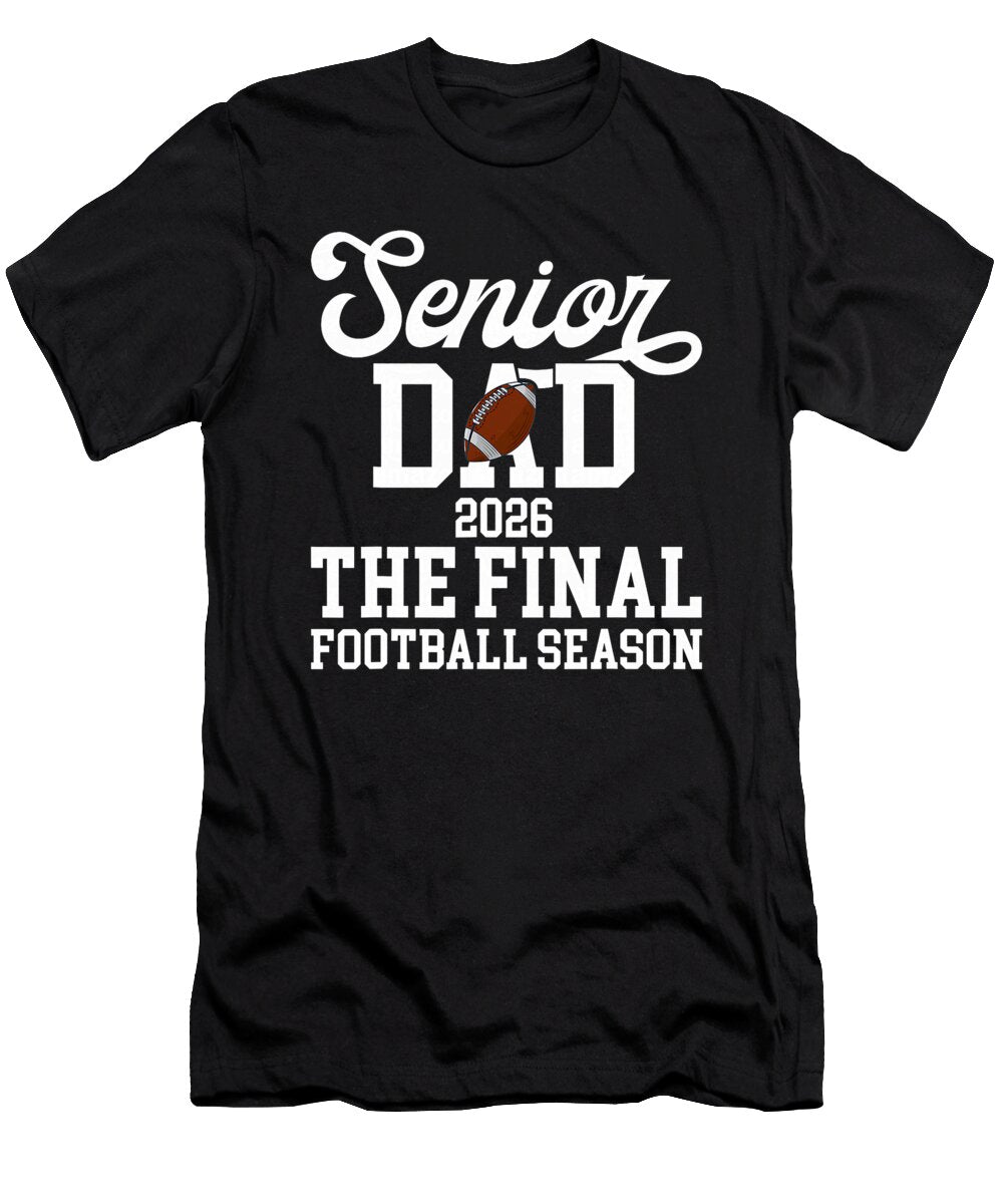 1 Football Senior Dad 2026 the Final Football Coami Tacti T-Shirt
