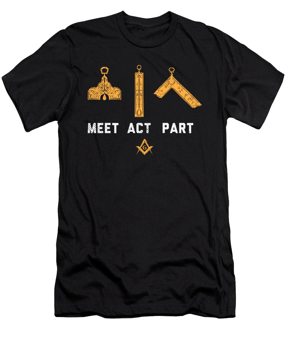 1 Freemason Freemasonry Masonic Meet Act Part Toms Store T-Shirt