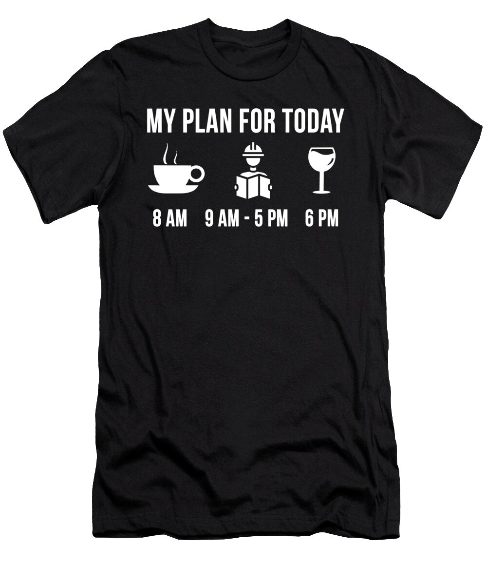 1 Funny Architect Job Architecture Degree My Plan for Today Lukas Davis T-Shirt