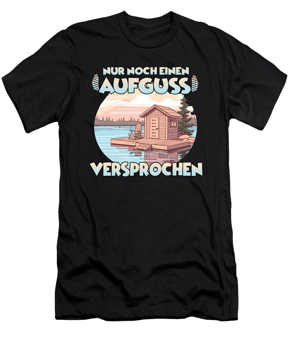 1 Funny Gift for Women Sauna and Spa Fans Benjamin Burkert T-Shirt