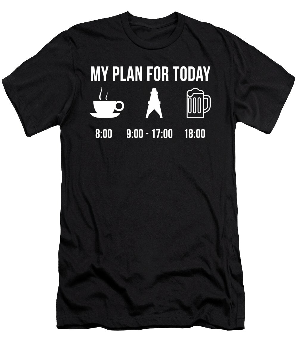 1 Funny Oiler Job Career My Plan for Today Lukas Davis T-Shirt