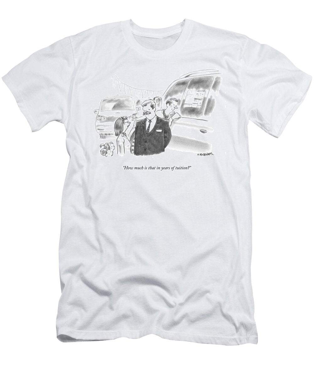 1 How Much Is That in Years of Tuition Pat Byrnes T-Shirt