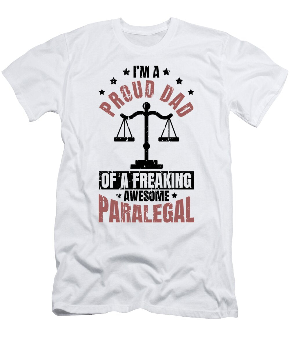 1 Im a Proud Dad of Paralegal Legal Assistant Florian Dold Art T-Shirt