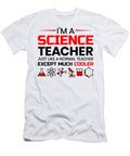 1 Im a Science Teacher Just Like a Normal Teacher Mister T-Shirt