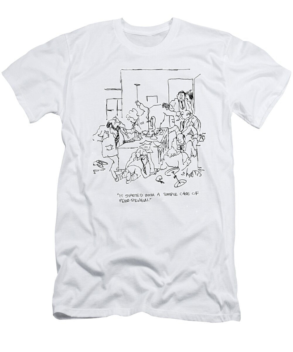 1 It Started with a Simple Case of Peer Review Sidney Harris T-Shirt
