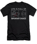 1 Life Is Full of Important Choices Basketball Toms Store T-Shirt