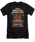 1 Medical Director We Do Precision Job Gift Item Shi Hu Kang T-Shirt