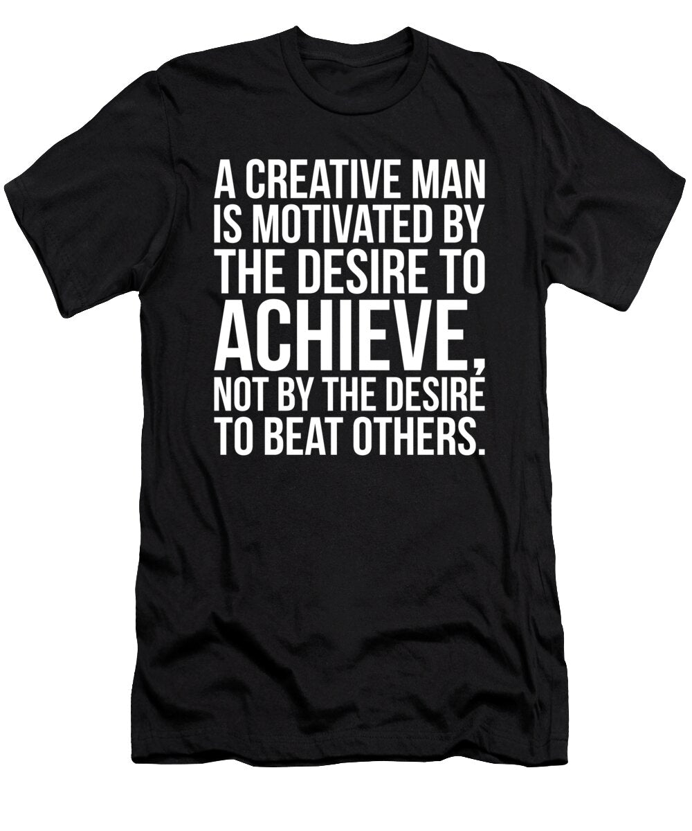 1 Motivated By the Desire to Achieve Matthew Chan T-Shirt