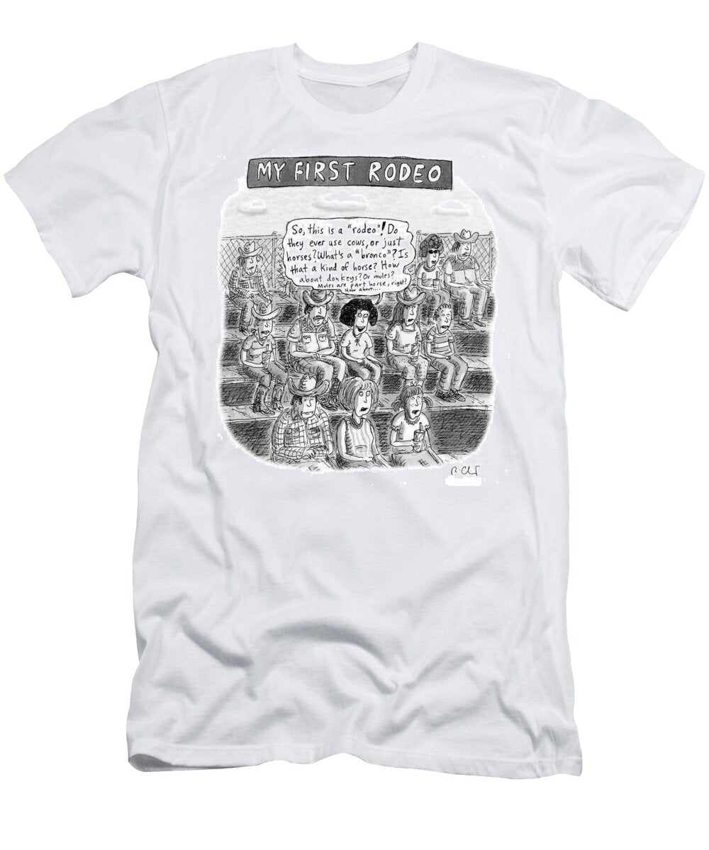 1 My First Rodeo Roz Chast T-Shirt
