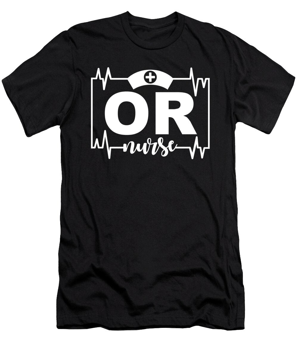 1 or Nurse Operating Room Nurse Manuel Schmucker T-Shirt