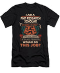 1 Phd Research Scholar We Do Precision Job Gift Item Shi Hu Kang T-Shirt