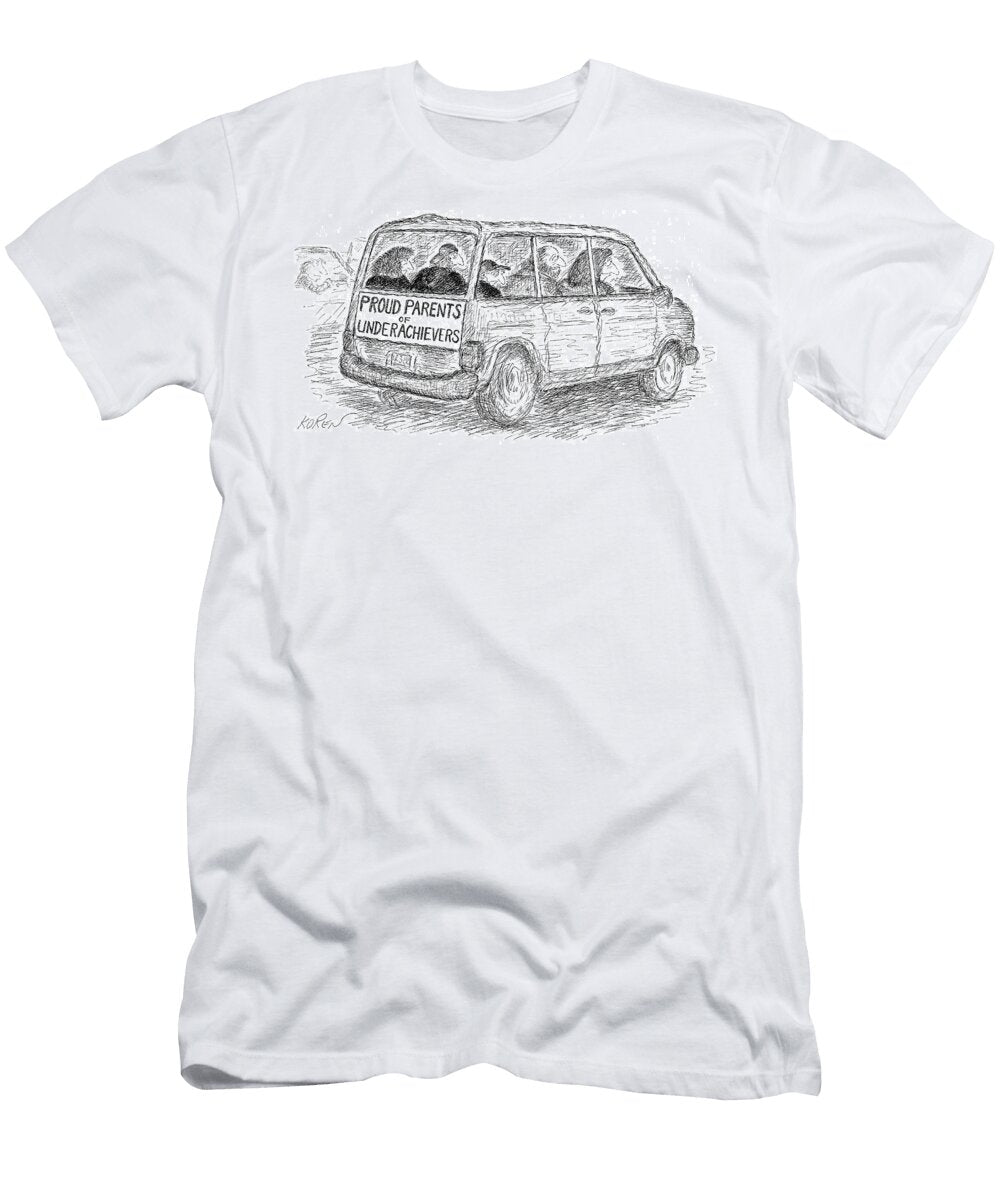1 Proud Parents of Underachievers Edward Koren T-Shirt