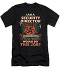1 Security Director We Do Precision Job Gift Item Shi Hu Kang T-Shirt