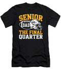 1 Senior Football Dad Father the Final Quarter Day Coami Tacti T-Shirt