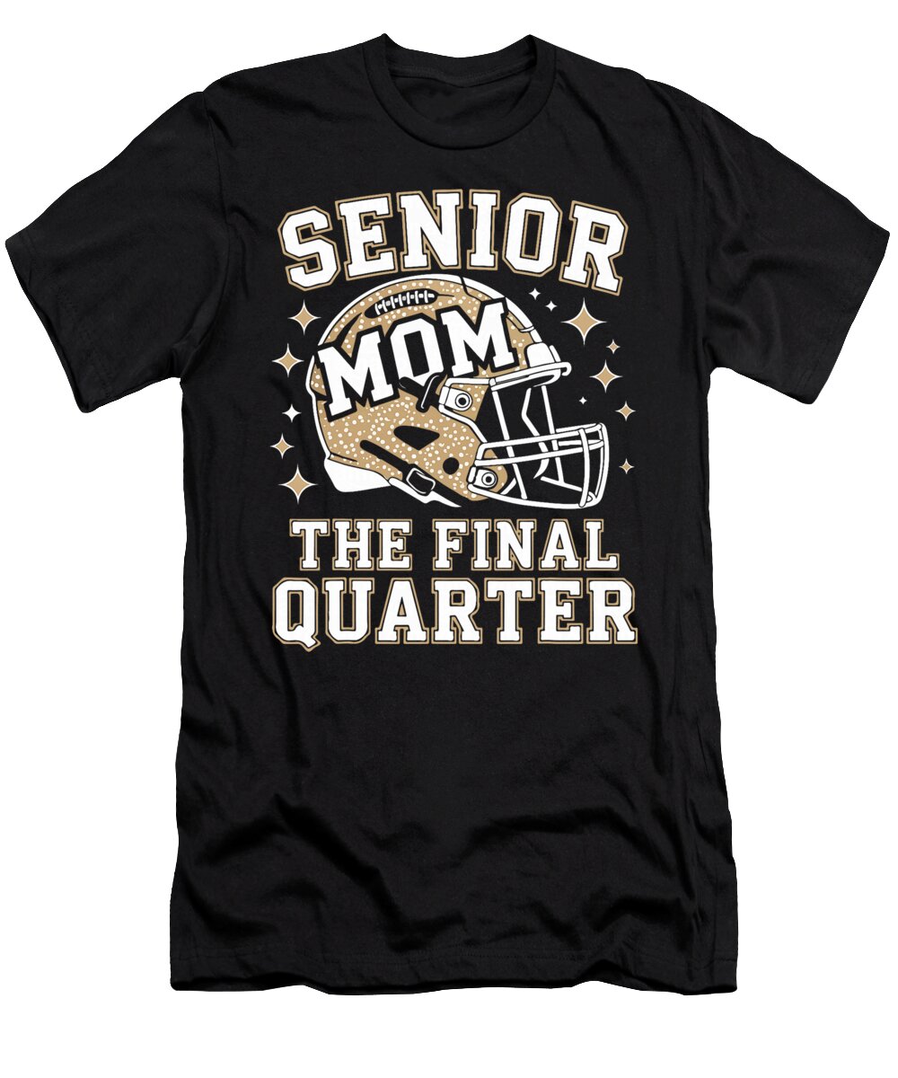 1 Senior Football Mom 2026 the Final Quarter Class Coami Tacti T-Shirt