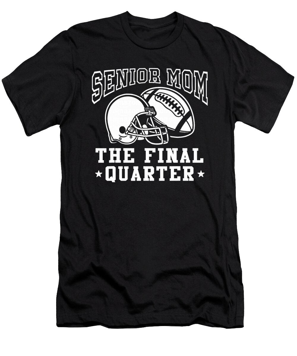 1 Senior Football Mom the Final Quarter Class of Coami Tacti T-Shirt