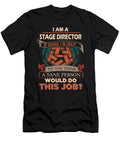 1 Stage Director We Do Precision Job Gift Item Shi Hu Kang T-Shirt