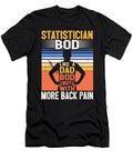 1 Statistician Bod Like a Dad Bod Math Expert Mathematician Maximus Designs T-Shirt