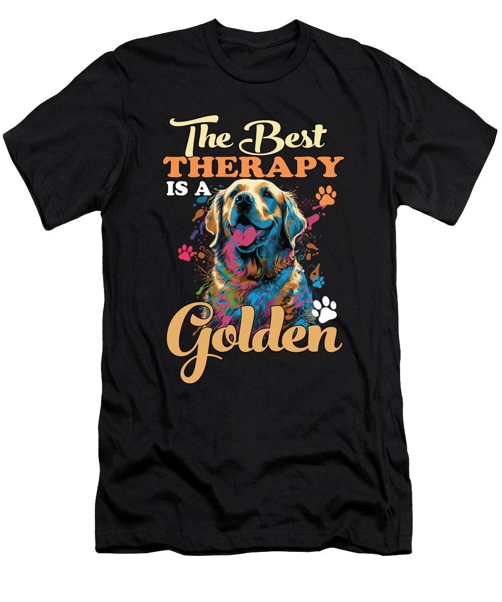 1 the Best Therapy Is a Golden Retriever Owner Dog Mom Dad Maximus Designs T-Shirt