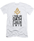 1 Took an Oath It Has No Expiration Date Freemasonry Florian Dold Art T-Shirt