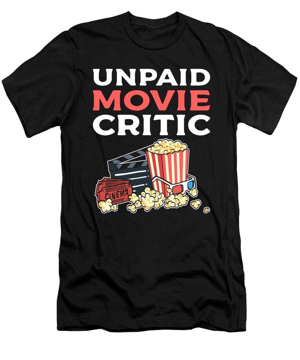 1 Unpaid Movie Critic Filmmaker Director Alessandra Roth T-Shirt