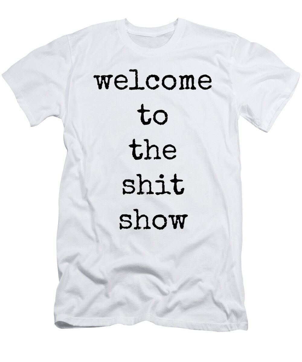 1 Welcome to the Shit Show Diane Palmer T-Shirt