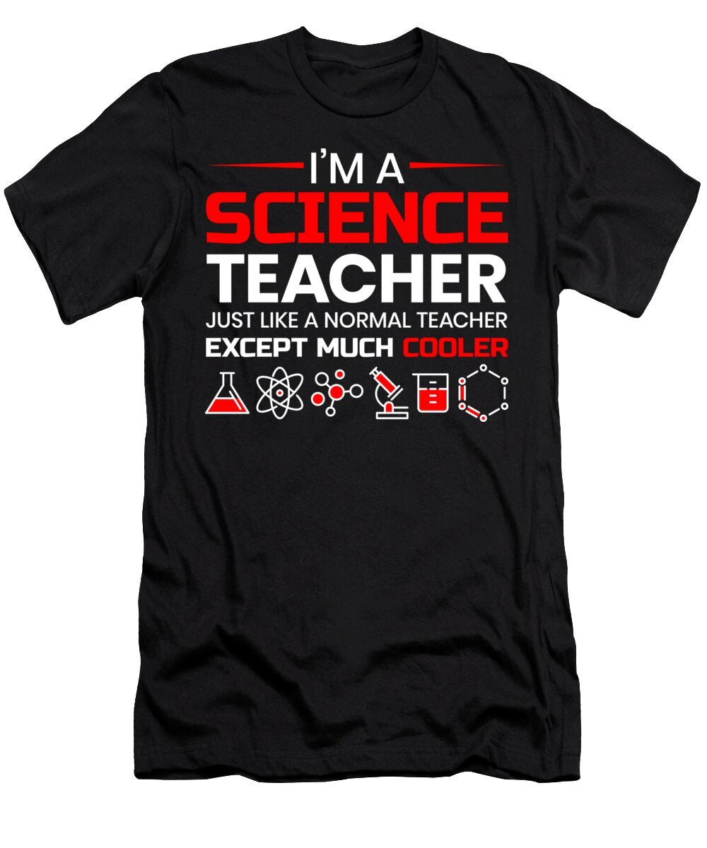 14 Im a Science Teacher Just Like a Normal Teacher Mister T-Shirt