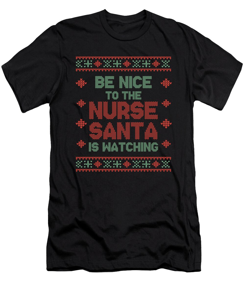 2 Be Nice to the Nurse Ugly Christmas Sweater Gift Thomas Larch T-Shirt