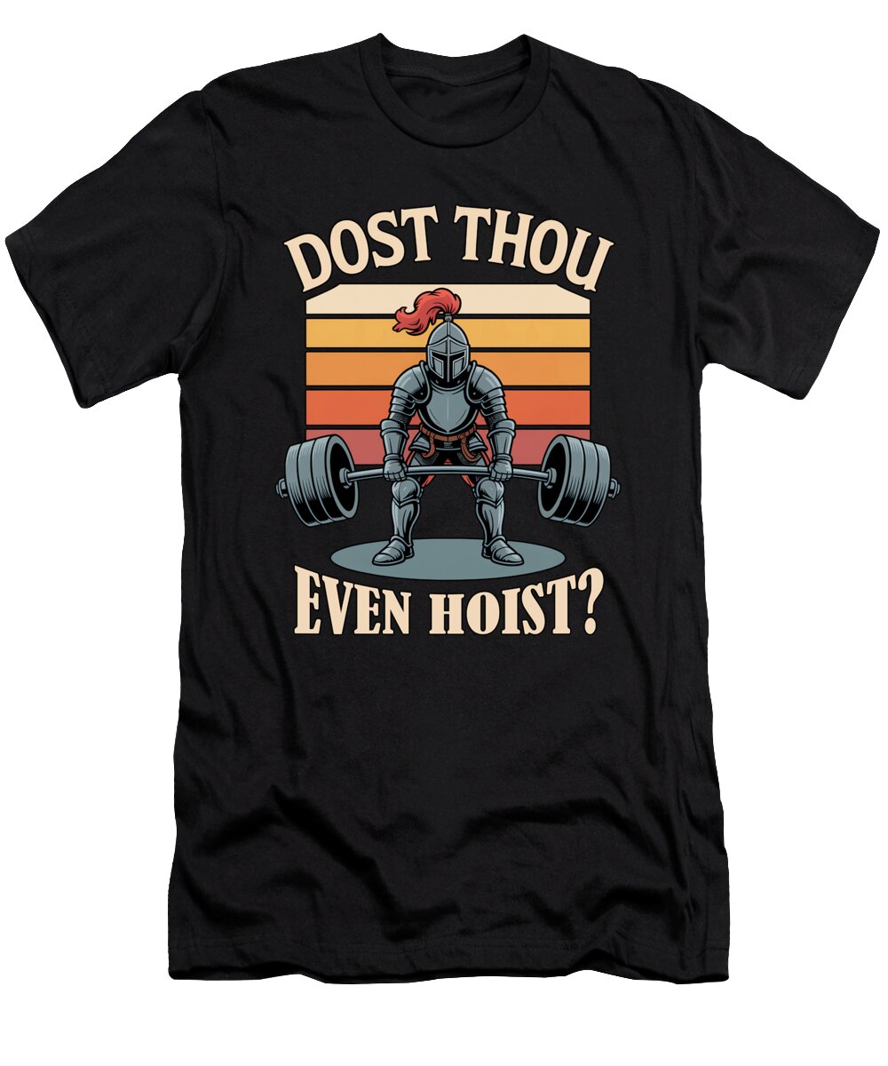 2 Dost Thou Even Hoist Medieval Knight Moon T-Shirt