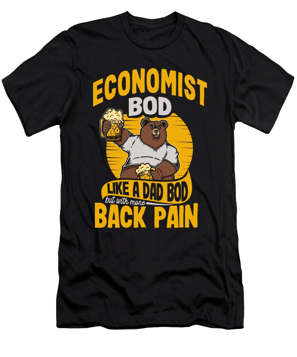 2 Economist Bod Like a Dad Bod Econometrics Statistician Maximus Designs T-Shirt