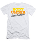 2 Fitness Gym Gift Body Under Construction Gift James C T-Shirt