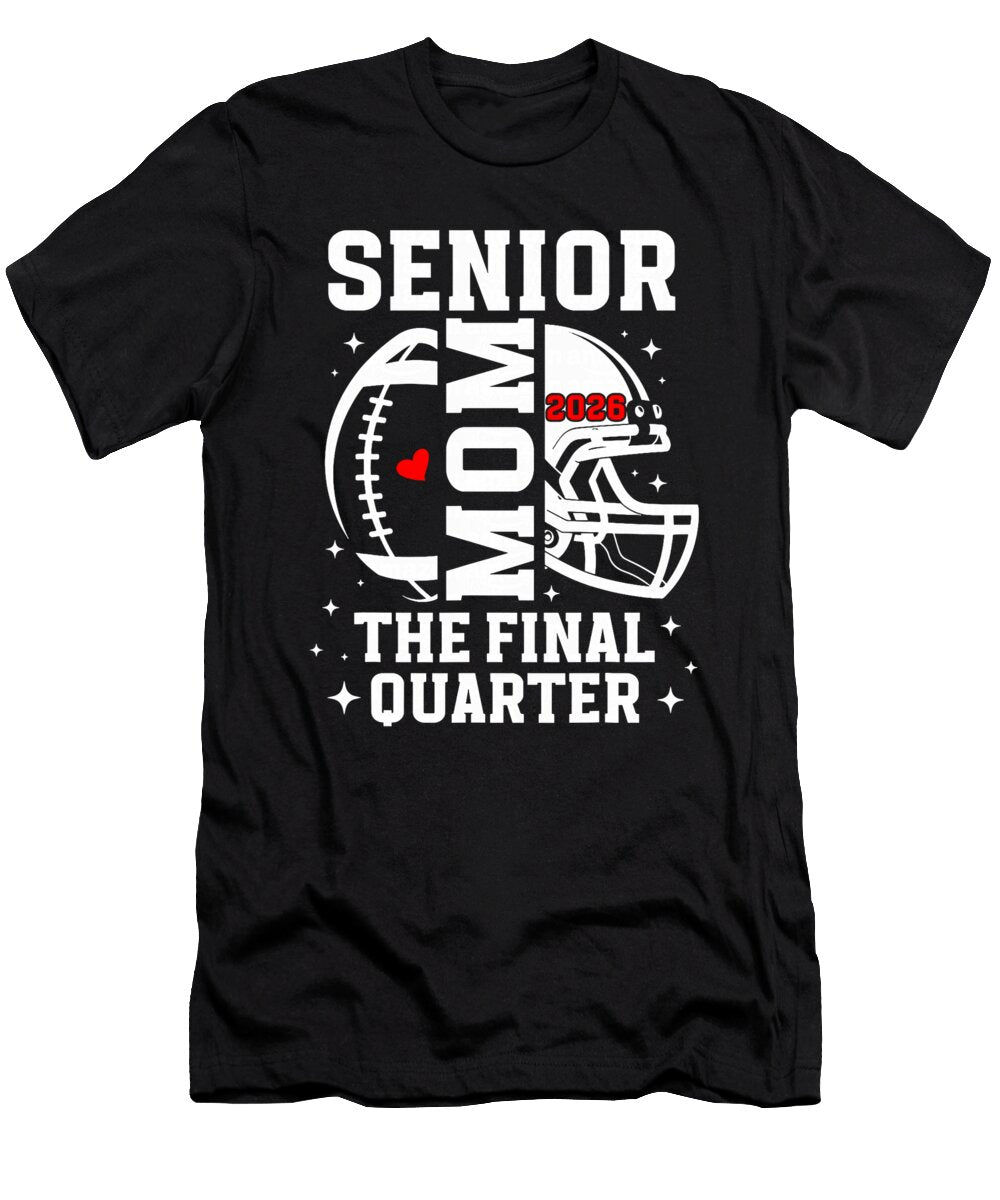 2 Football Senior Mom 2026 Final Quarter Football Coami Tacti T-Shirt