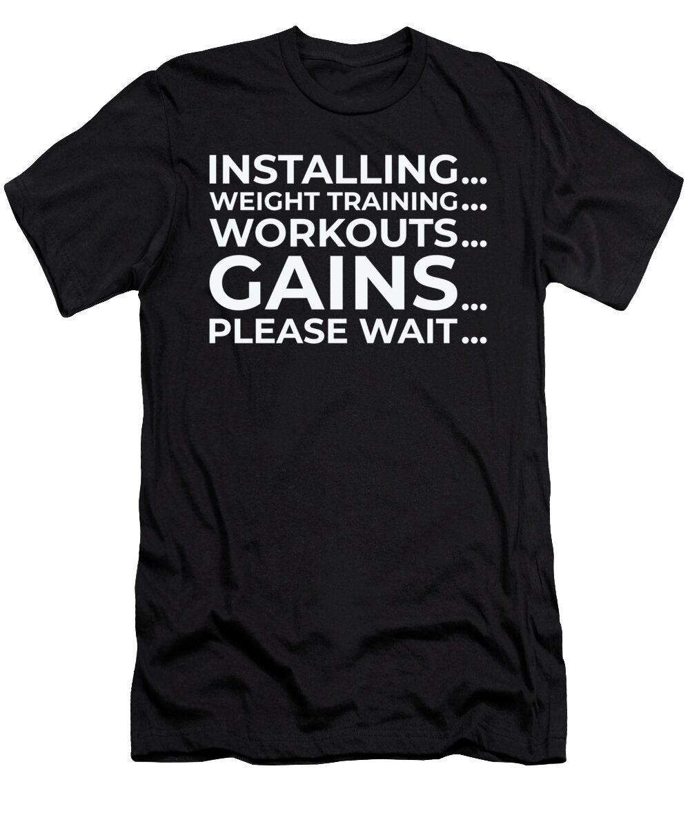 2 Installing Weight Training Gym Lover Workout Gains Toms Store T-Shirt