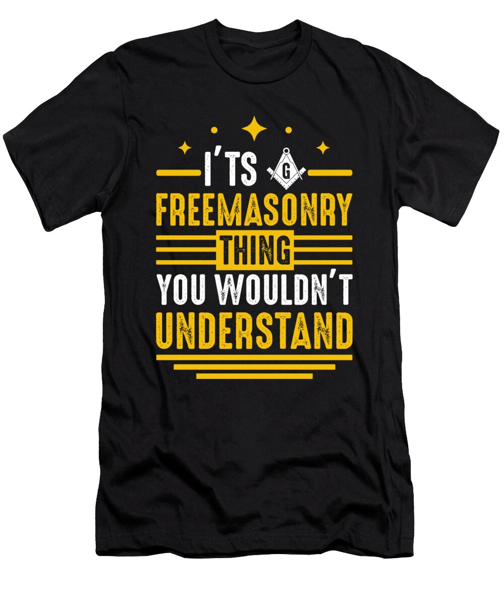 2 Its Freemasonry Thing Wouldnt Understand Mason Florian Dold Art T-Shirt