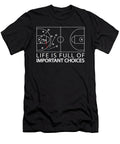 2 Life Is Full of Important Choices Basketball Toms Store T-Shirt
