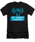 2 Lift Weights Everyday Calnyto T-Shirt