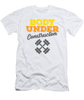 2 Motivational Workout Gift Body Under Construction Gift James C T-Shirt